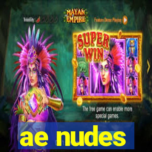 ae nudes
